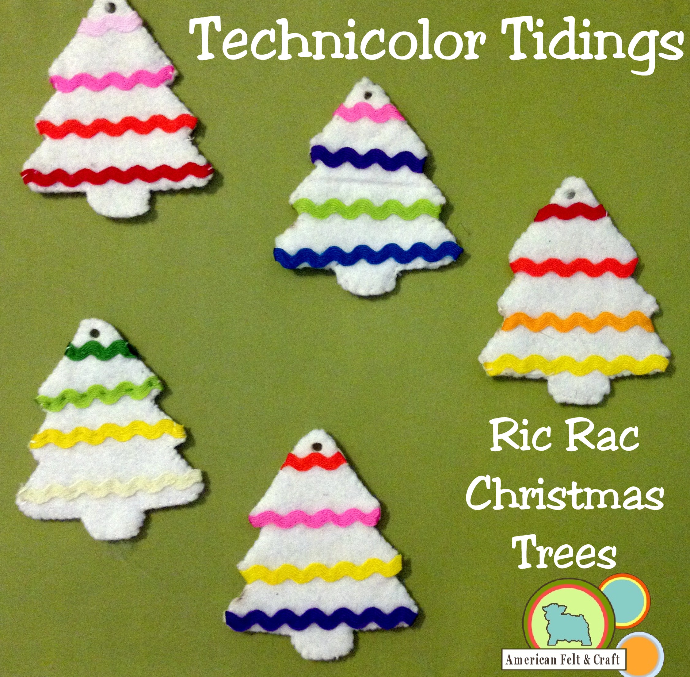 Ric Rac Christmas Tree Felt Ornaments Tutorial - American Felt and Craft The Blog